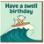 Surfing Dog Birthday Card - 'Have a Swell Birthday' Pun, Cute Puppy on Surfboard, Ocean Wave Design, Fun Beach-Themed Card for Surfers, Friends, Kids and Dog Lovers