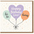 Happy Birthday Love Heart Balloon Card - Cute Pastel Balloons with Confetti - For Partner, Boyfriend, Girlfriend, Husband or Wife