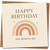 Happy Birthday Card - Minimalist Neutral Rainbow, 'You Deserve Joy' - Square 145mm x 145mm - Modern, Gender-Neutral, Includes Kraft Envelope