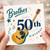 Brother 50th Birthday Card