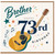Brother 73rd Birthday Card, Music Themed Guitar Birthday Card
