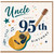 Uncle 95th Birthday Card