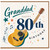 Granddad 80th Birthday Card, Happy Birthday with Guitars