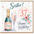 Sister 37th Birthday Card, Happy Birthday Fizz Champagne Design