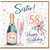 Sister 58th Birthday Card, Happy Birthday Fizz Card