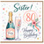 Sister 80th Birthday Card