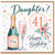 Daughter 41st Birthday Card, Happy Birthday Card with Champagne Bottle and Floral Design