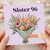 Sister 96th Birthday Card, Floral Bouquet Design