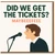 Funny Birthday Card - Did We Get The Tickets? MAYBEEEEEEE - Singer at Microphone Concert Tickets Reveal, Music Lover, Gig Surprise