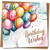 Birthday Wishes Balloons Greeting Card - Colourful Balloons & Confetti Design, 145mm x 145mm, Includes Kraft Envelope