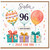 Sister 96th Birthday Card, Happy Birthday Just For You Balloon and Gifts Design
