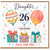 Daughter 26th Birthday Card - Happy Birthday Just For You Balloons and Gifts Design