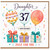 Daughter 37th Birthday Card, Happy Birthday Just For You Balloon and Gift Design