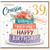 39th Birthday Card for Cousin, Lovely Happy Birthday Cake Design