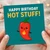 Funny Birthday Card - Happy Birthday Hot Stuff - Cute Chilli Pepper Cartoon Pun for Boyfriend, Girlfriend, Husband or Wife