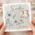 Sister 23rd Birthday Card, Happy Birthday Today Floral Card