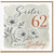 Sister 62nd Birthday Card, Happy Birthday Floral Card for Sister