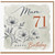 Mum 71st Birthday Card, Floral Happy Birthday Card for Mum