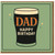 Dad Birthday Card - Pint of Stout Illustration with 'DAD Happy Birthday' - Retro Green Design - Card for Father from Son or Daughter