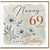 Nanny 69th Birthday Card, Happy Birthday Floral Card for Nanny