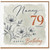 Nanny 79th Birthday Card, Happy Birthday Floral Card