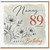 Nanny 89th Birthday Card, Floral Happy Birthday Card for Nanny