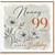 Nanny 99th Birthday Card, Happy Birthday Nanny 99 Today Card
