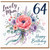64th Birthday Card for Mum, Lovely Mum Happy Birthday Floral Card