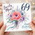 Lovely Mum 69th Birthday Card