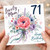 71st Birthday Card for Mum, Lovely Mum Happy Birthday Floral Card