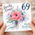 69th Birthday Card for Cousin, Lovely Cousin Happy Birthday Floral Card