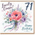 Cousin 71st Birthday Card, Lovely Cousin Happy Birthday Floral Card