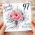 97th Birthday Card for Cousin, Lovely Cousin Happy Birthday Floral Card
