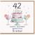 42nd Birthday Card for Sister