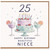 25th Birthday Card for Niece - Happy Birthday Beautiful Niece