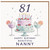 Nanny 81st Birthday Card, Happy Birthday Beautiful Nanny Card
