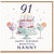 Nanny 91st Birthday Card, Happy Birthday Beautiful Nanny