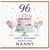 Nanny 96th Birthday Card, Happy Birthday Beautiful Nanny Card
