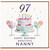 Nanny 97th Birthday Card, Happy Birthday Beautiful Nanny Card