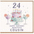 24th Birthday Card for Cousin, Happy Birthday Beautiful Cousin Card