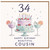 34th Birthday Card for Cousin, Happy Birthday Beautiful Cousin Card