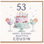 53rd Birthday Card for Cousin
