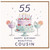 55th Birthday Card for Cousin, Happy Birthday Beautiful Cousin Card