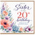 Sister 20th Birthday Card