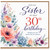 Sister 30th Birthday Card, With Love Floral Watercolour Design