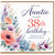 Auntie 38th Birthday Card, Floral With Love Message