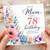 Mum 78th Birthday Card, Floral With Love Birthday Card