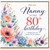 Nanny 80th Birthday Card