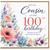 Cousin 100th Birthday Card, Floral With Love Birthday Card
