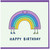 Birthday Card, Cute Rainbow Happy Birthday Card
